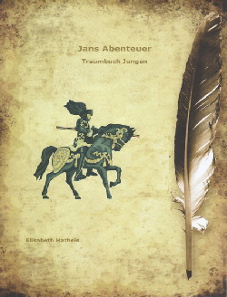 Jans Abenteuer - Elisabeth Matheis